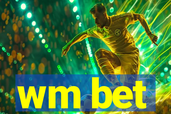 wm bet